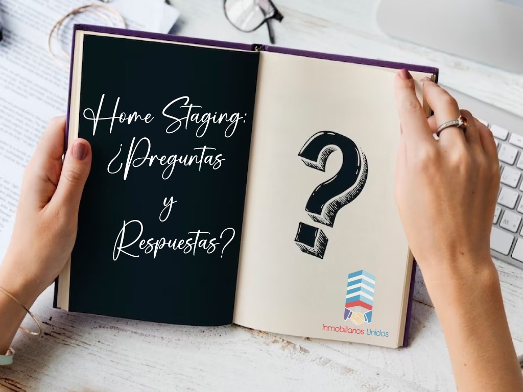Home Staging: Preguntas y Repuestas?